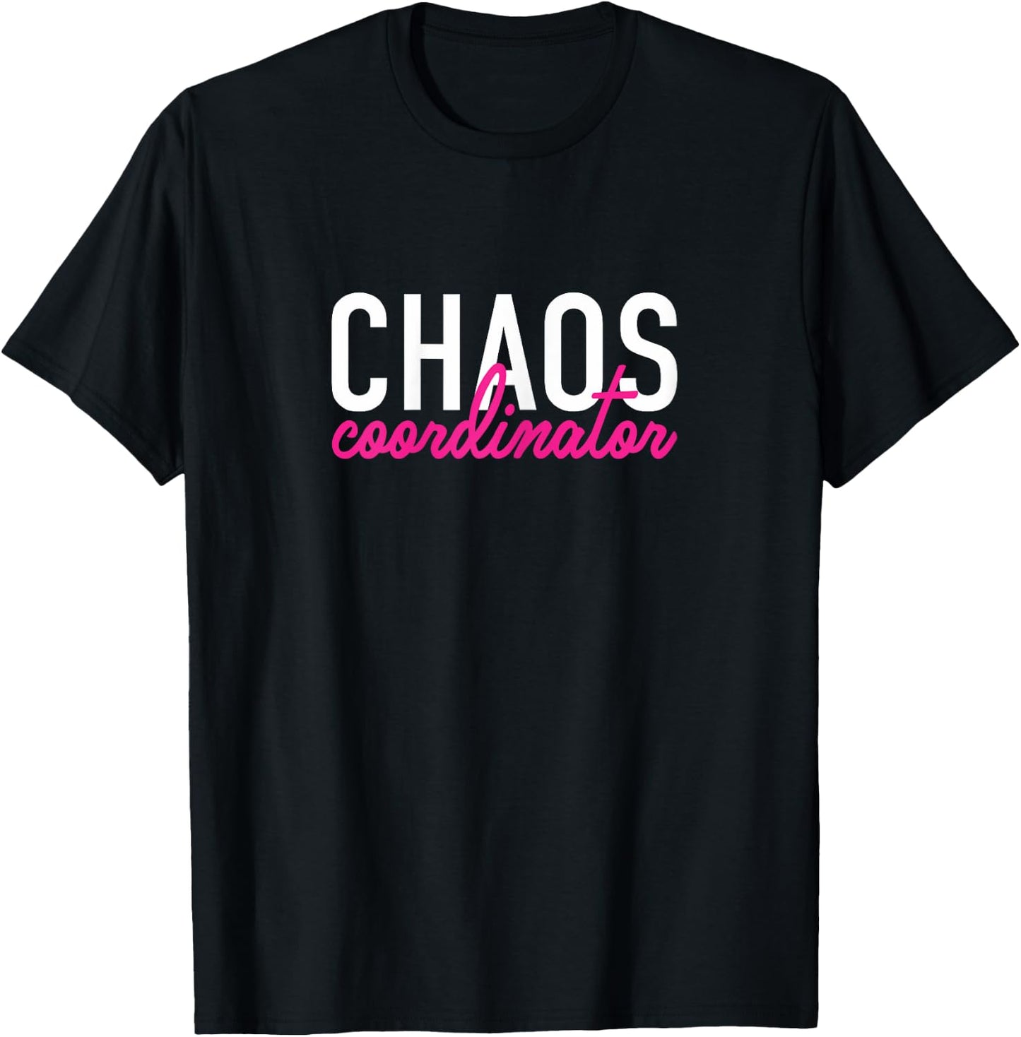 Chaos Coordinator T-Shirt - T-Shirt | Black