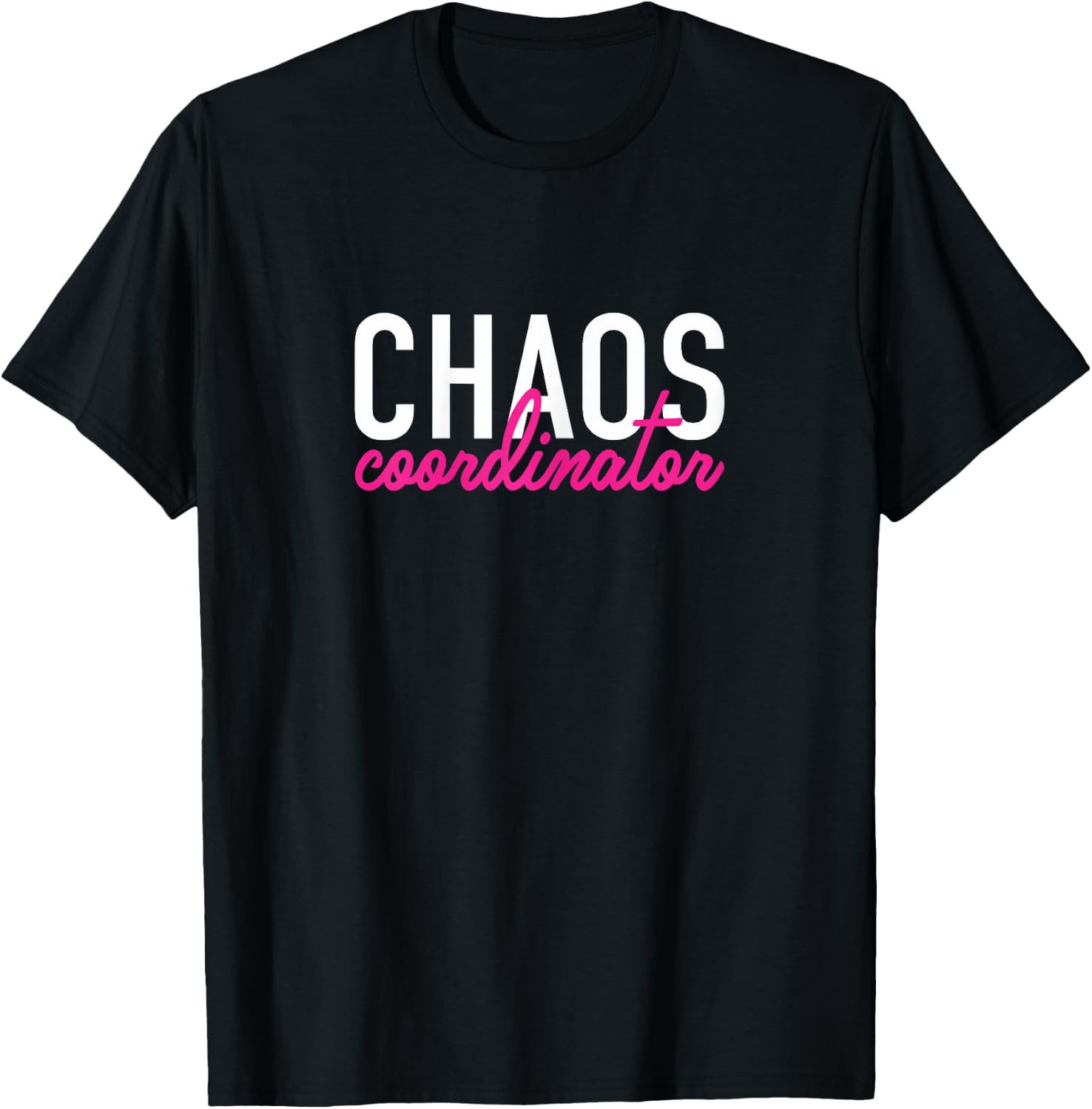 Chaos Coordinator T-Shirt - T-Shirt | Black