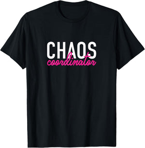Chaos Coordinator T-Shirt - T-Shirt | Black