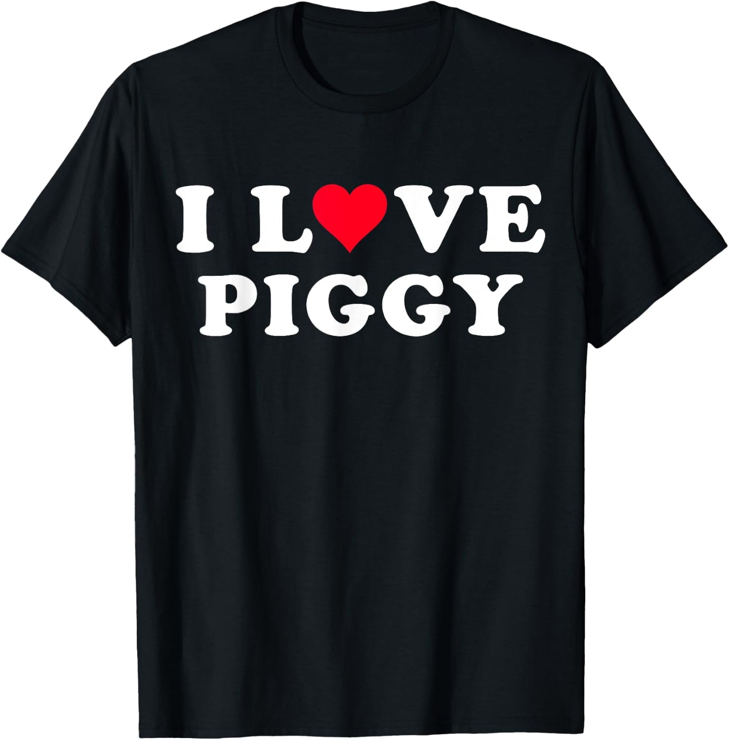I Love Piggy Matching Girlfriend & Boyfriend Piggy Name T-Shirt - T-Shirt | Black