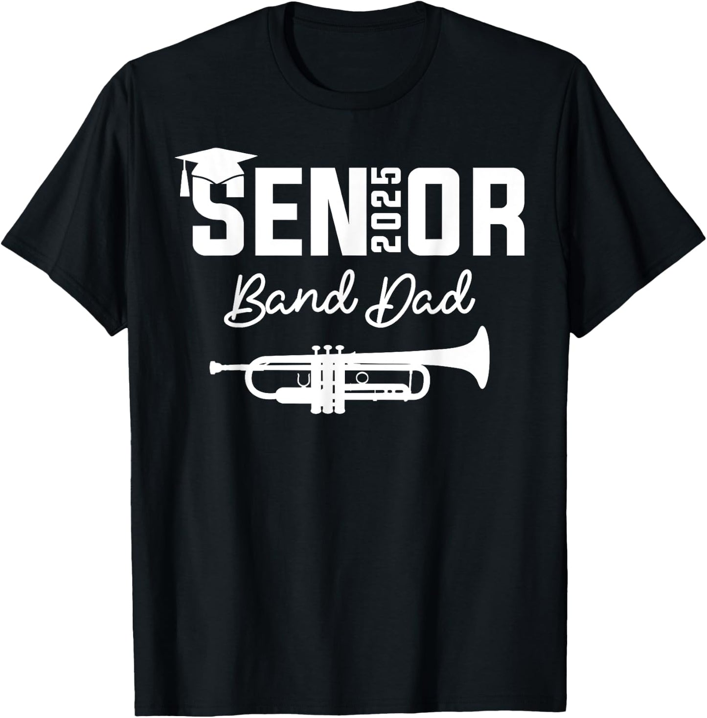 Senior Band Dad 2025 Marching Band Class Of 2025 Trumpet T-Shirt - T-Shirt | Black
