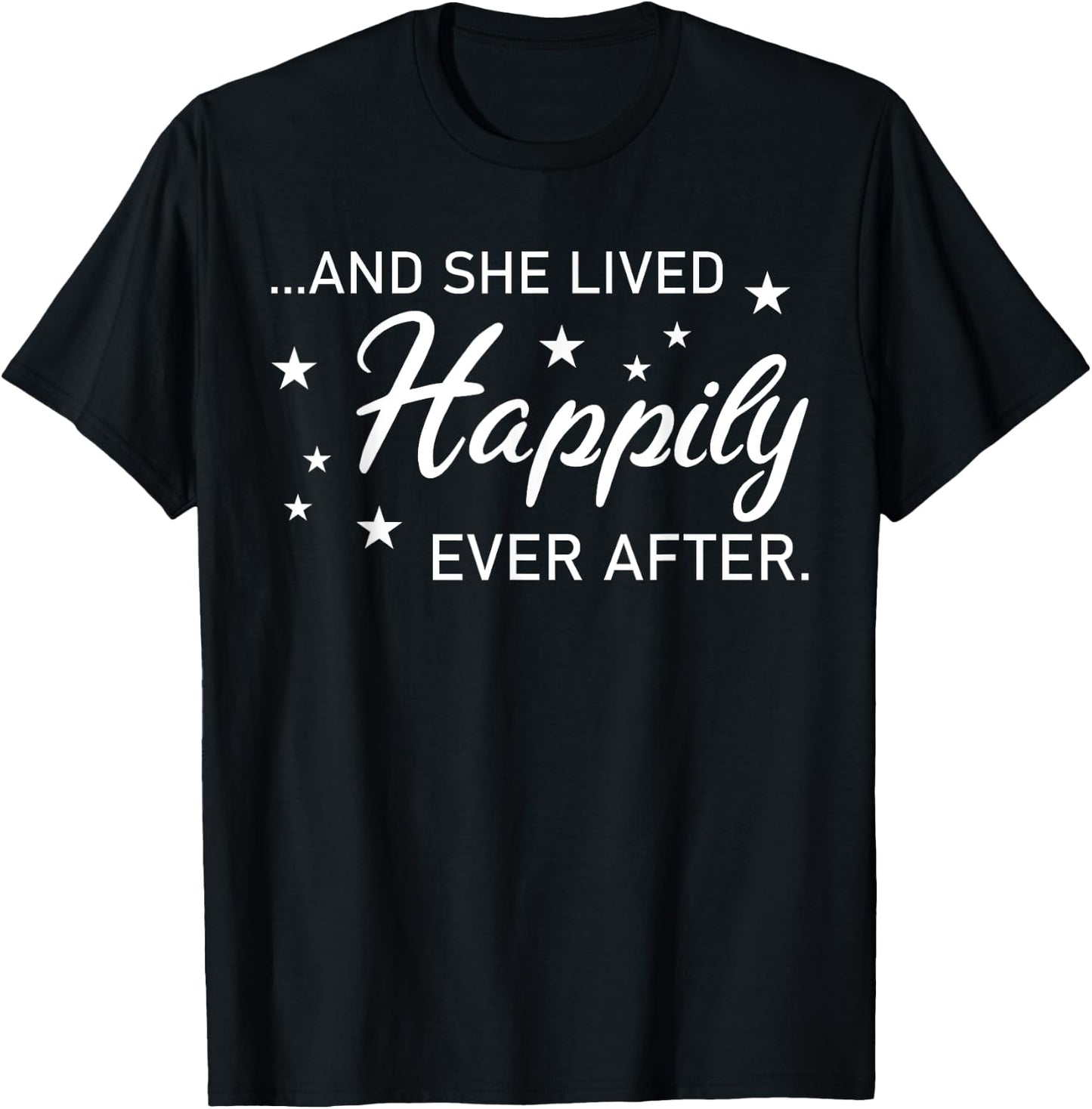 And She Lived Happily Ever After - Funny Divorce T-Shirt - T-Shirt | Black