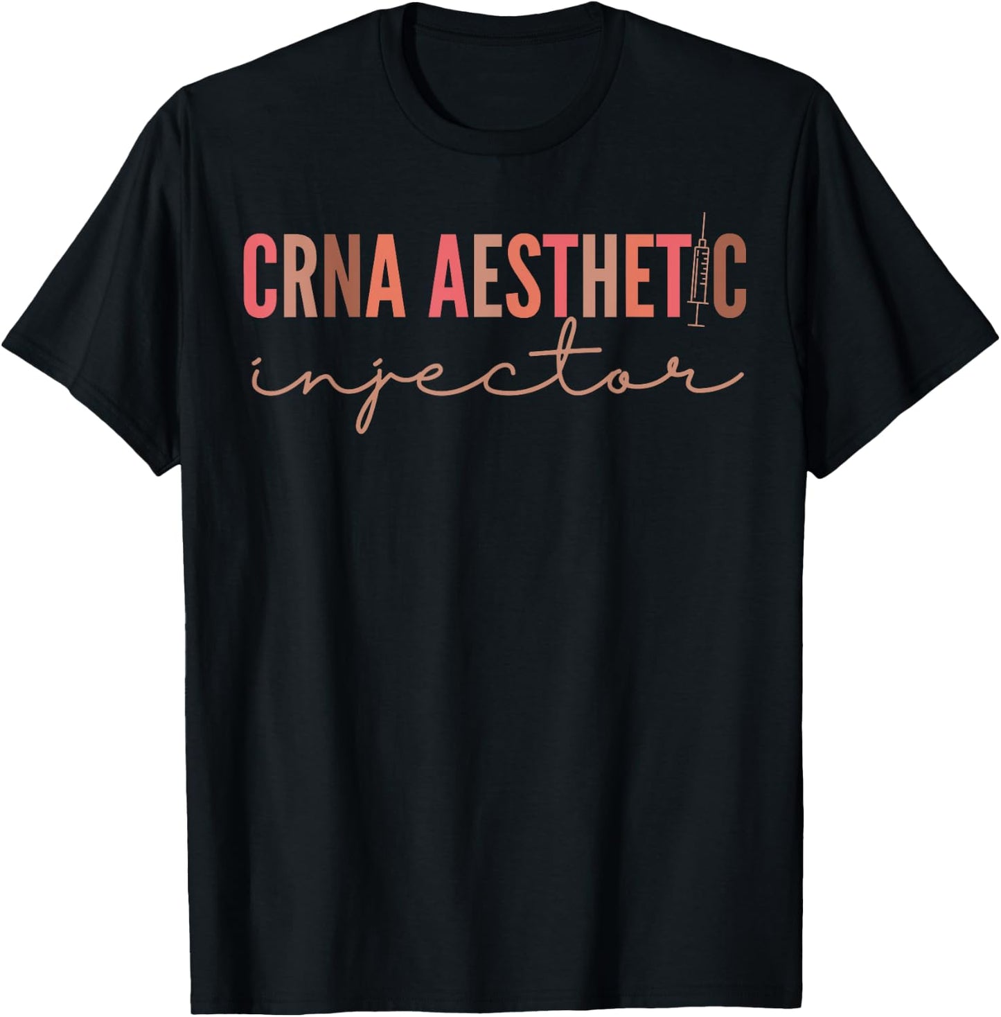 CRNA Aesthetic Nurse Injector Anesthetist Medspa T-Shirt - T-Shirt | Black