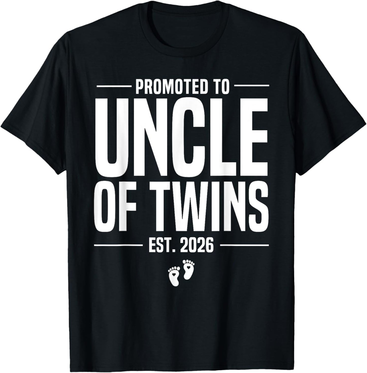 Promoted to Uncle of twins 2026 New Uncle Father's day T-Shirt - T-Shirt | Black