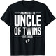 Promoted to Uncle of twins 2026 New Uncle Father's day T-Shirt - T-Shirt | Black