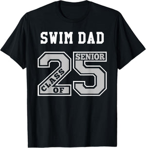 Senior Swim Dad 2025 - Swim Dad Senior Class 25 T-Shirt - T-Shirt | Black