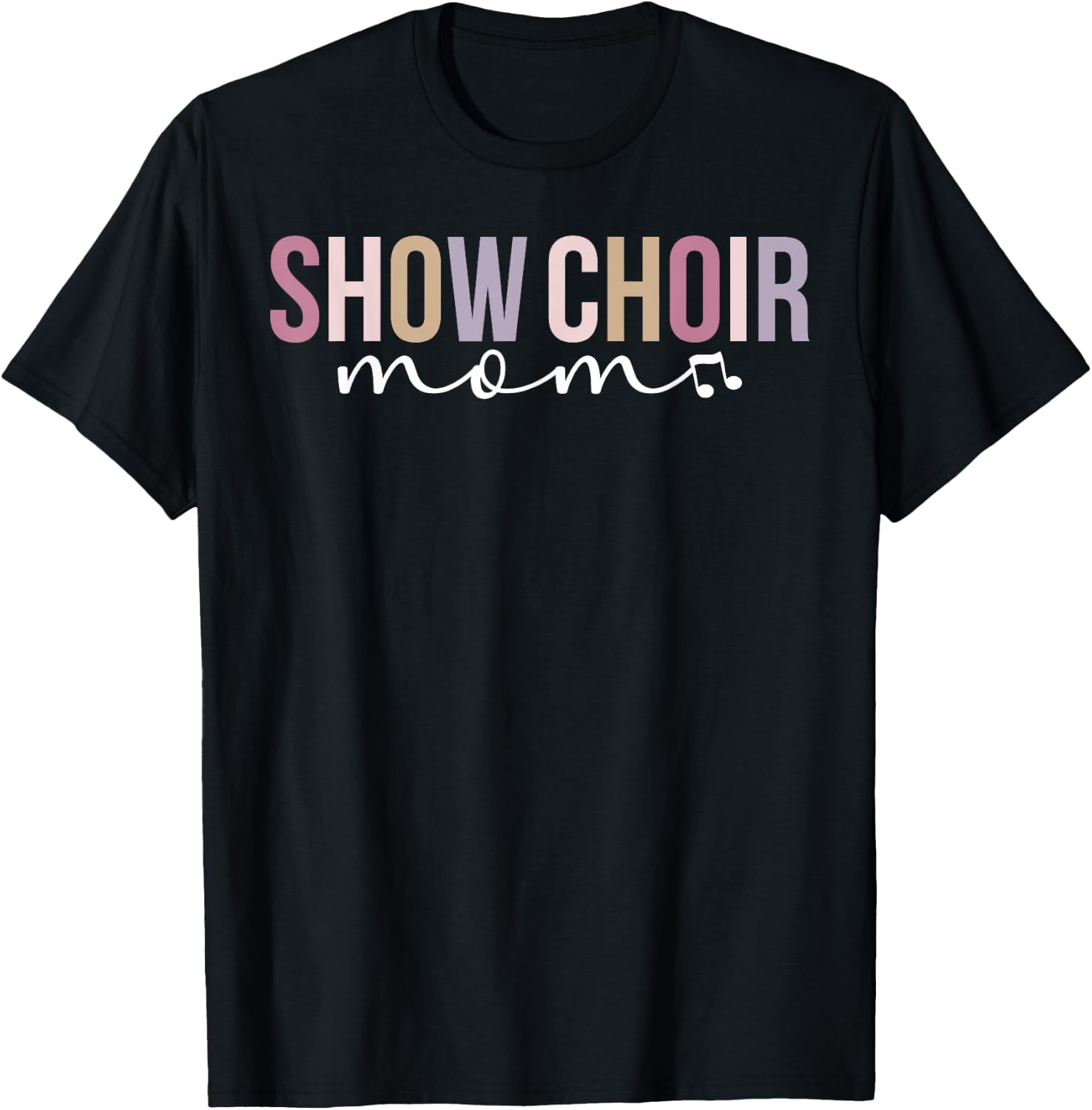Show Choir Mom Of A Show Choir Member Show Choir Mother T-Shirt - T-Shirt | Black