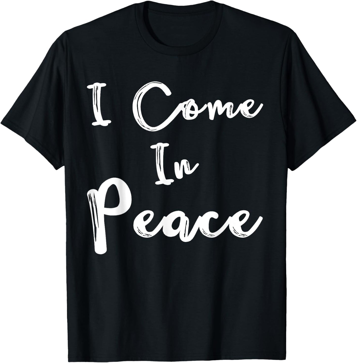 Shirt I Come in Peace I'm Peace Funny Matching Couple T-Shirt - T-Shirt | Black