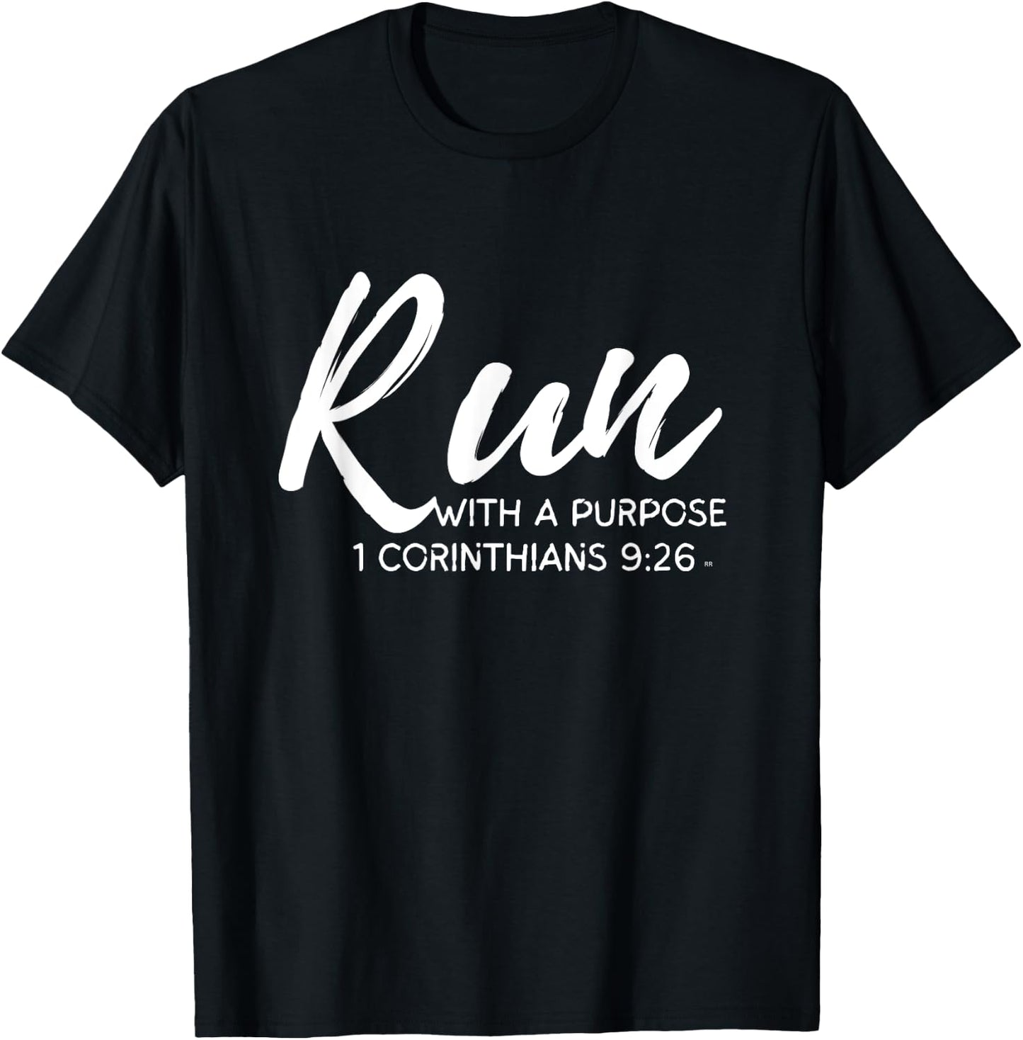 Christian Runner RUN WITH A PURPOSE Running Gear Gift Quote T-Shirt - T-Shirt | Black