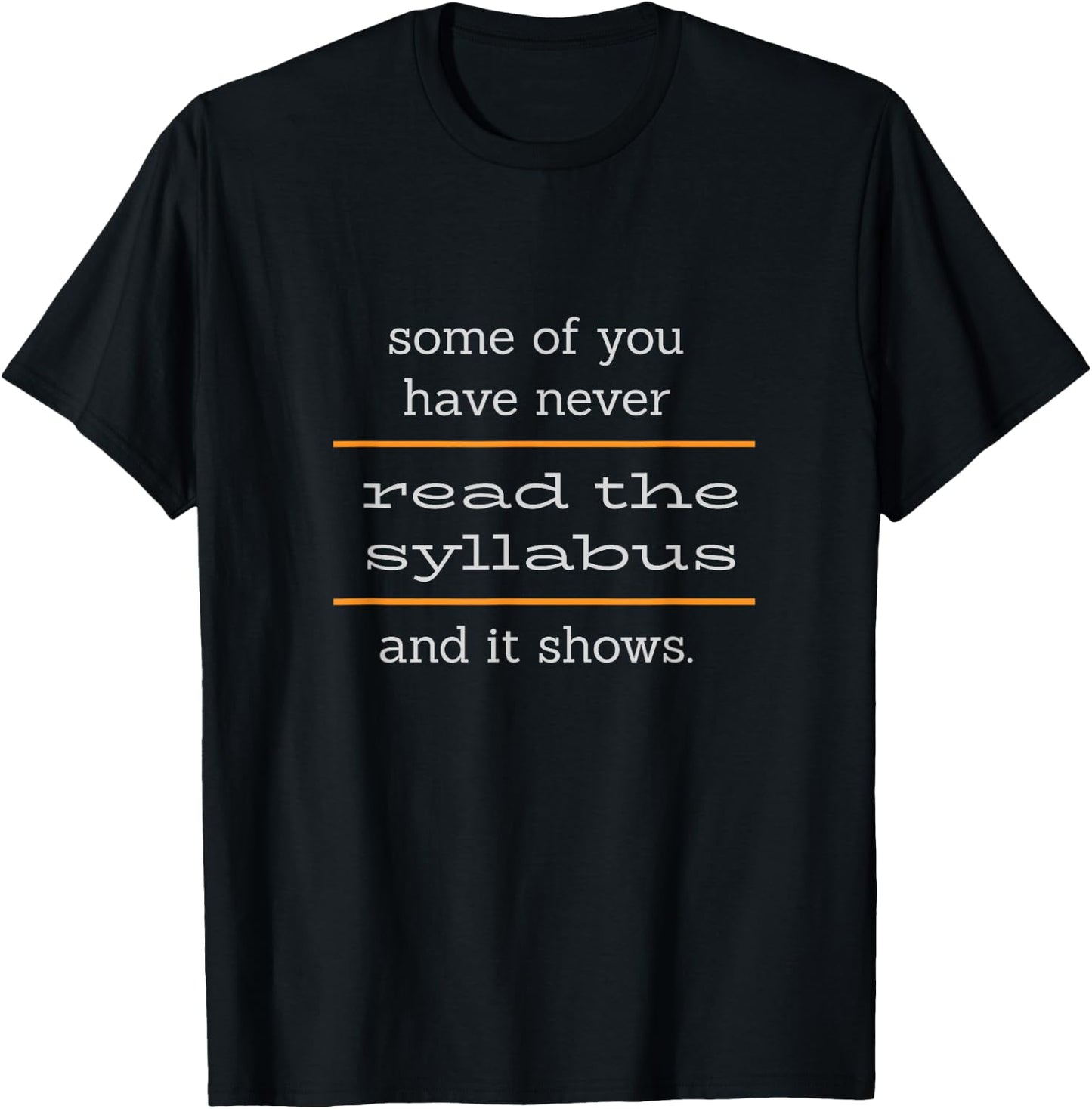 Read the Syllabus - Some of You Meme T-Shirt - T-Shirt | Black