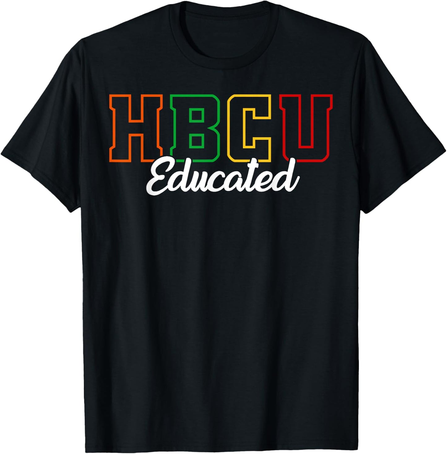 HBCU Educated Grad Historical Black College Alumni School T-Shirt - T-Shirt | Black