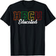 HBCU Educated Grad Historical Black College Alumni School T-Shirt - T-Shirt | Black