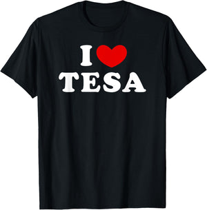 I Love Tesa, I Heart Tesa T-Shirt - T-Shirt | Black