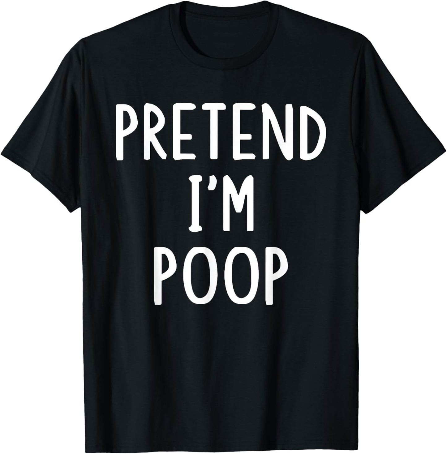 Pretend I'm Poop Lazy Easy Halloween Matching Costume T-Shirt - T-Shirt | Black