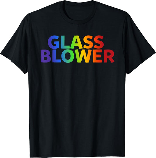 Glass Blowing Artist - Men or Women - Gift Glass Blower T-Shirt - T-Shirt | Black