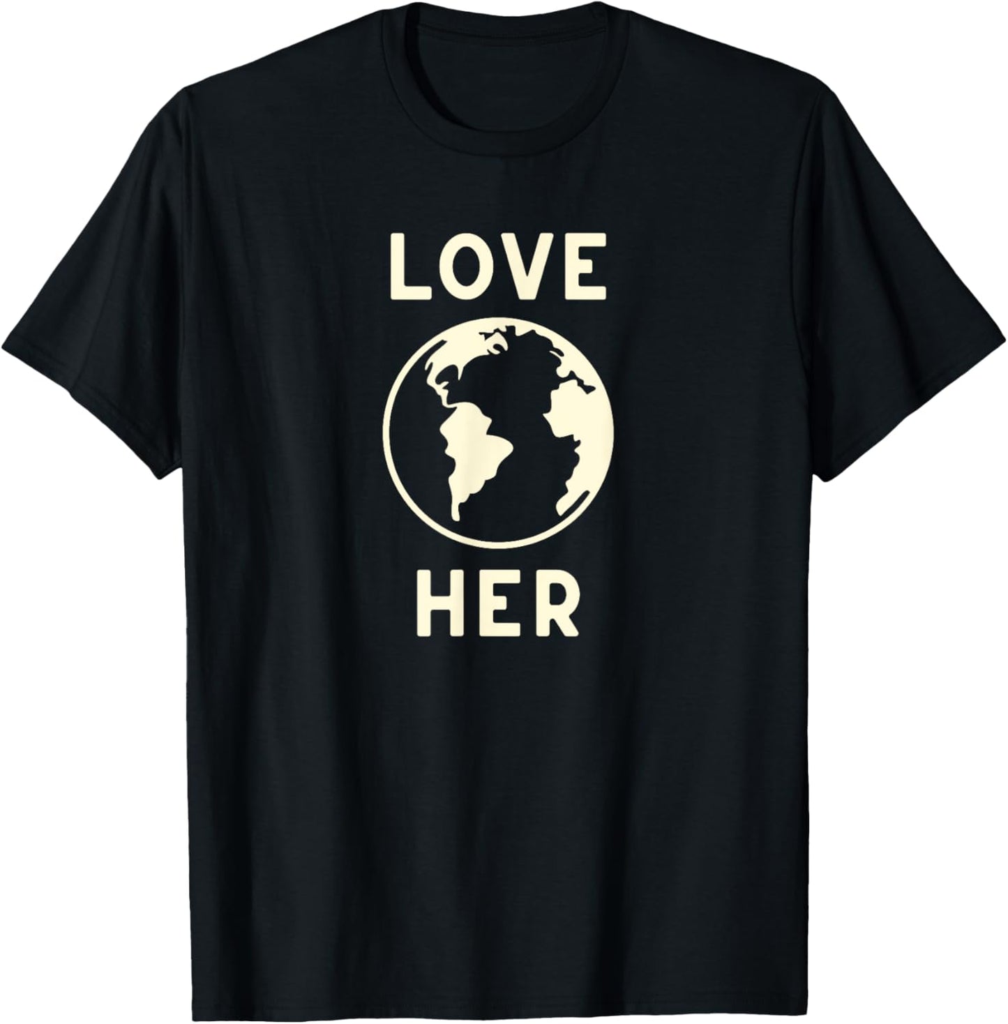 Love Her Mother Earth Save the Planet Environmental T-Shirt - T-Shirt | Black