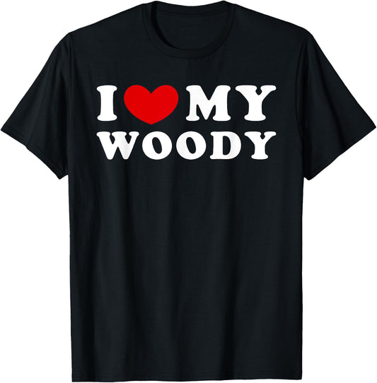 I Love My Woody, I Heart My Woody T-Shirt - T-Shirt | Black