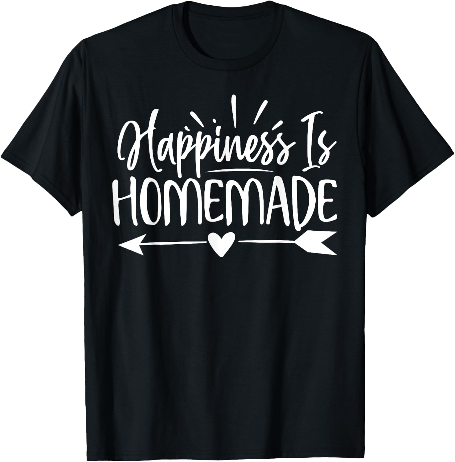 Happiness Is Homemade Cute Family Day T-Shirt - T-Shirt | Black