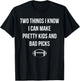 Fantasy Football Quote I Can Make Pretty Kids and Bad Picks T-Shirt - T-Shirt | Black