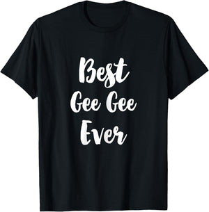 Best Gee-Gee Ever Family Cute GeeGee T-Shirt - T-Shirt | Black