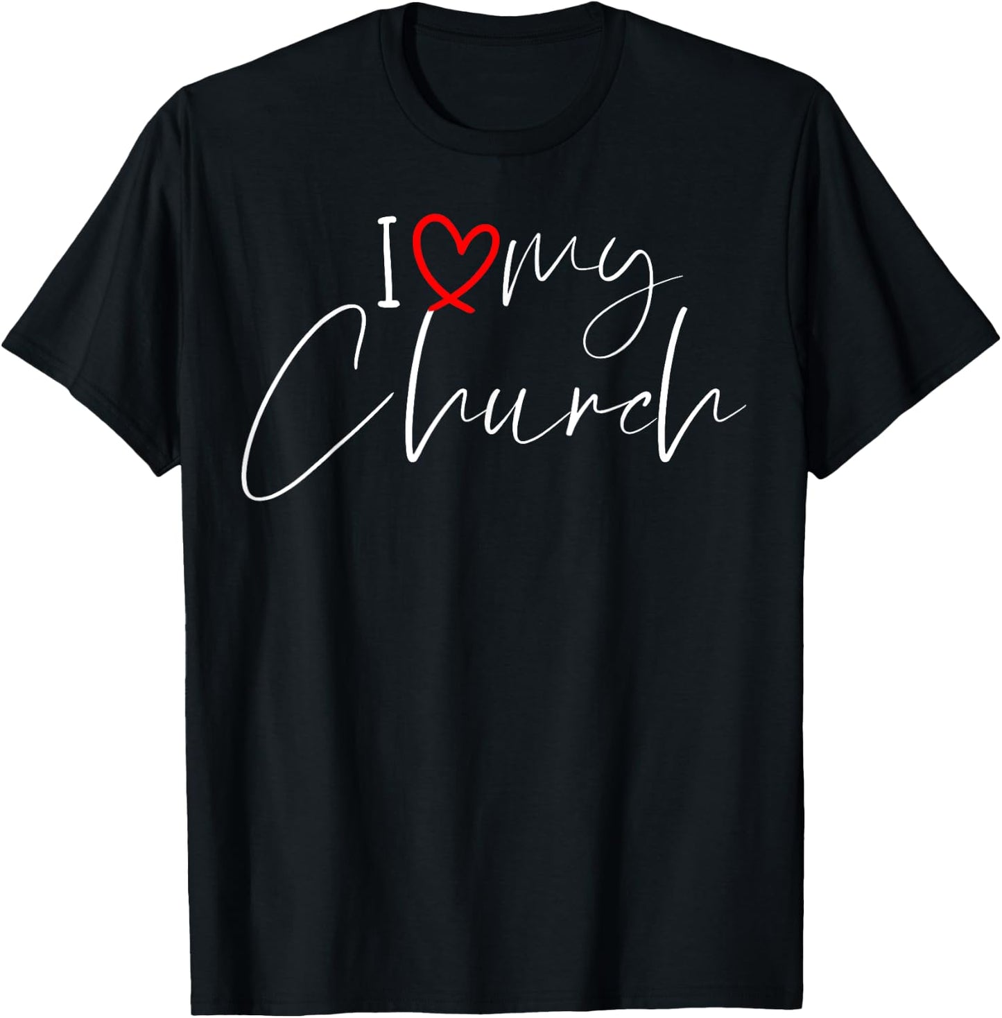 I Love My Church - Pastor Appreciation - Pastor Yout Pastor T-Shirt - T-Shirt | Black