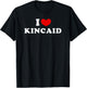 I Love Kincaid, I Heart Kincaid T-Shirt - T-Shirt | Black