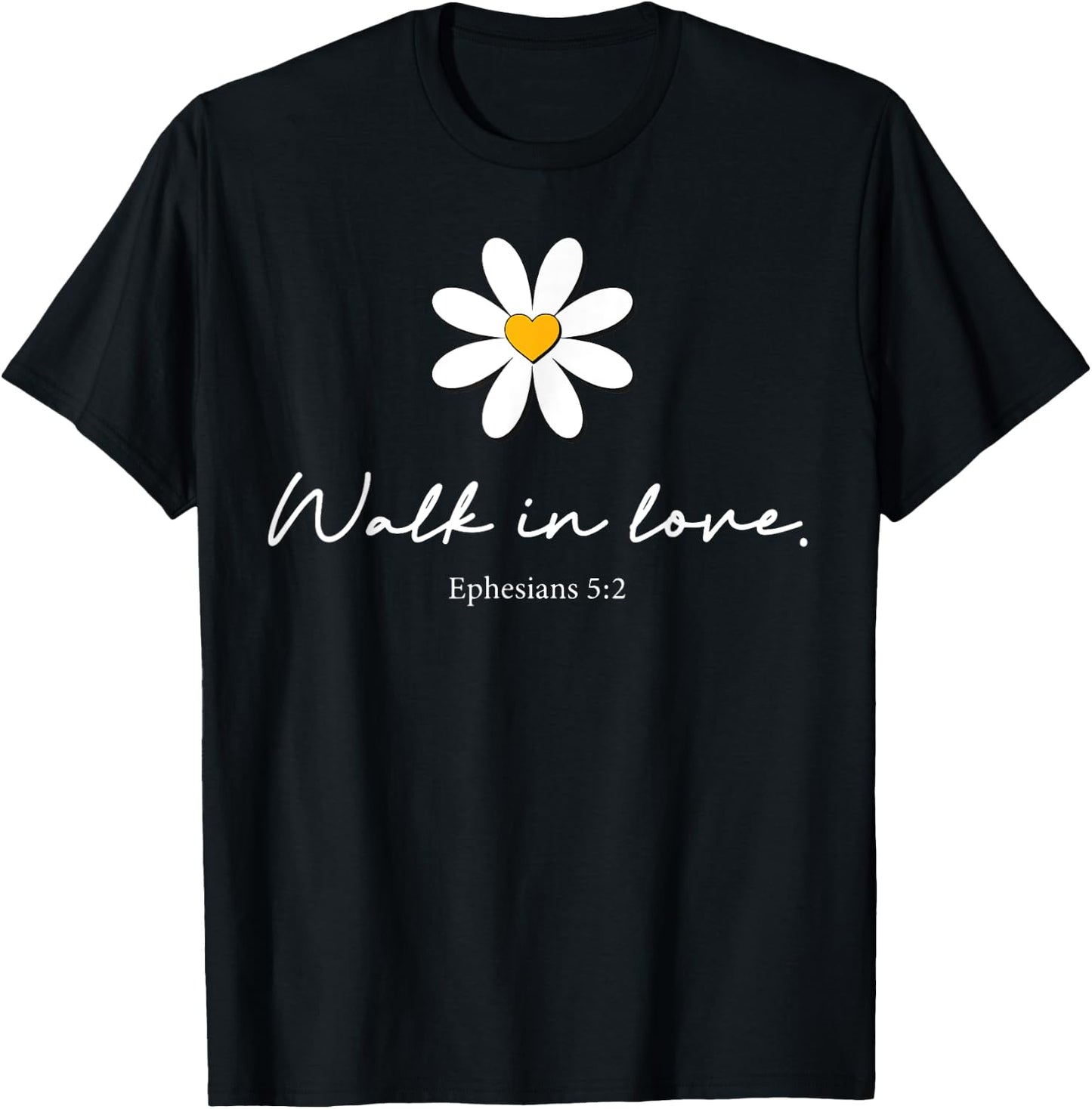 Walk In Love Ephesians T-Shirt - T-Shirt | Black