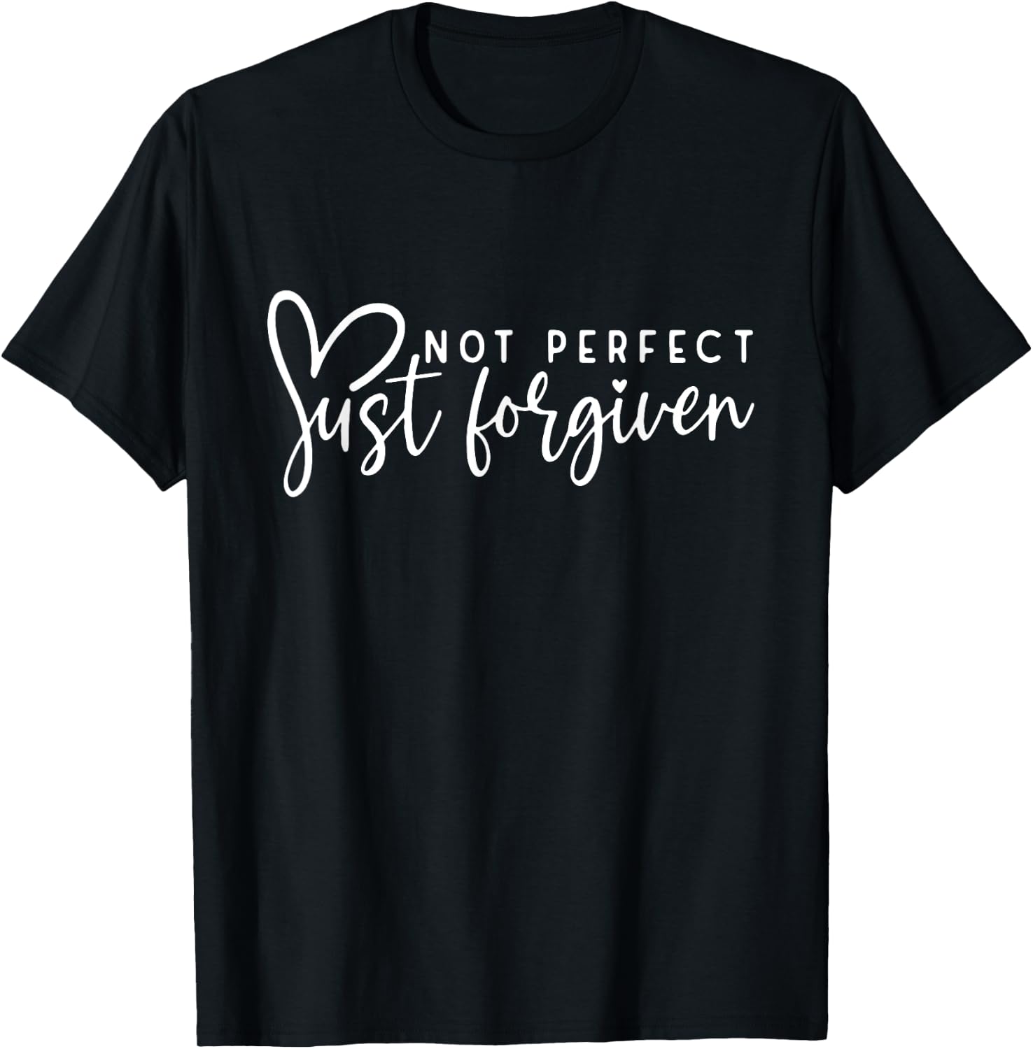 Not Perfect Just Forgiven Christian Easter Day God Jesus T-Shirt - T-Shirt | Black
