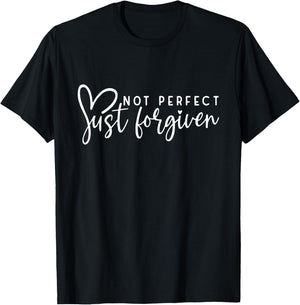 Not Perfect Just Forgiven Christian Easter Day God Jesus T-Shirt - T-Shirt | Black