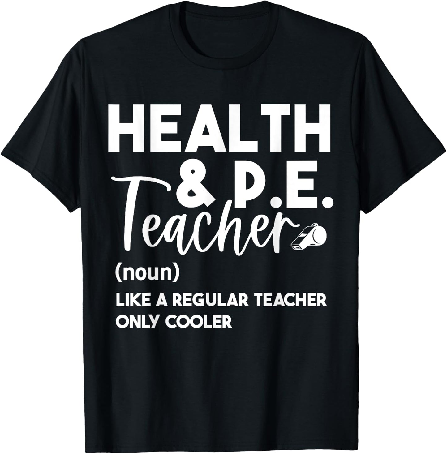 Health And PE Teacher Physical Education Definition Funny Men Women T-Shirt - T-Shirt | Black