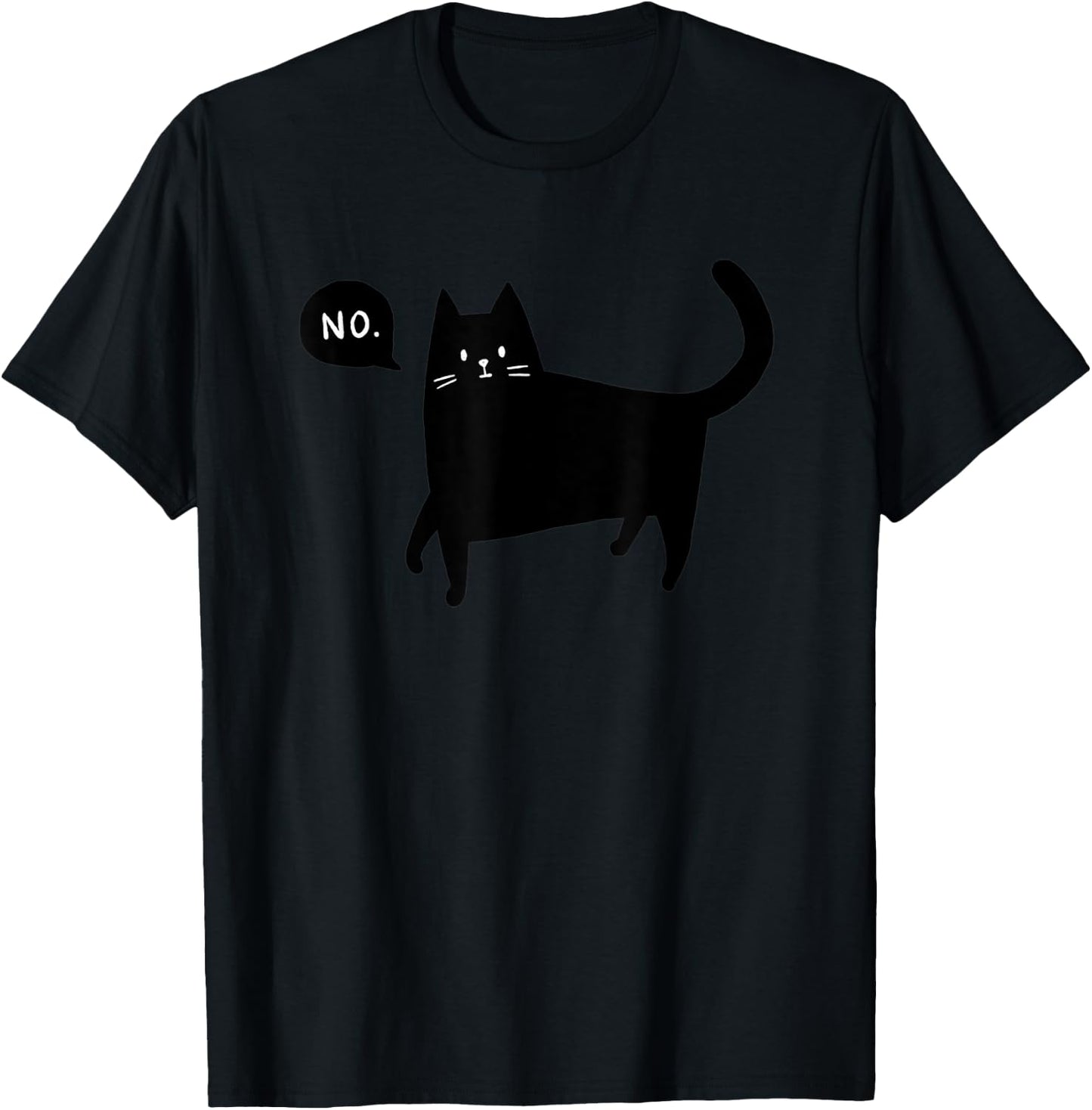 Black Cat Says No Funny Pet Lover T-Shirt - T-Shirt | Black