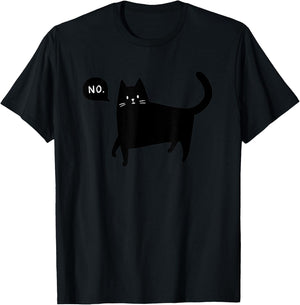 Black Cat Says No Funny Pet Lover T-Shirt - T-Shirt | Black