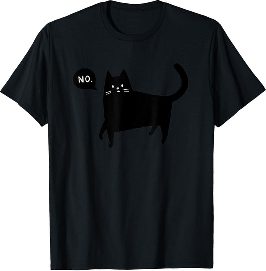 Black Cat Says No Funny Pet Lover T-Shirt - T-Shirt | Black