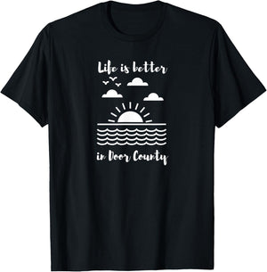 Life is Better in Door County T-Shirt - T-Shirt | Black