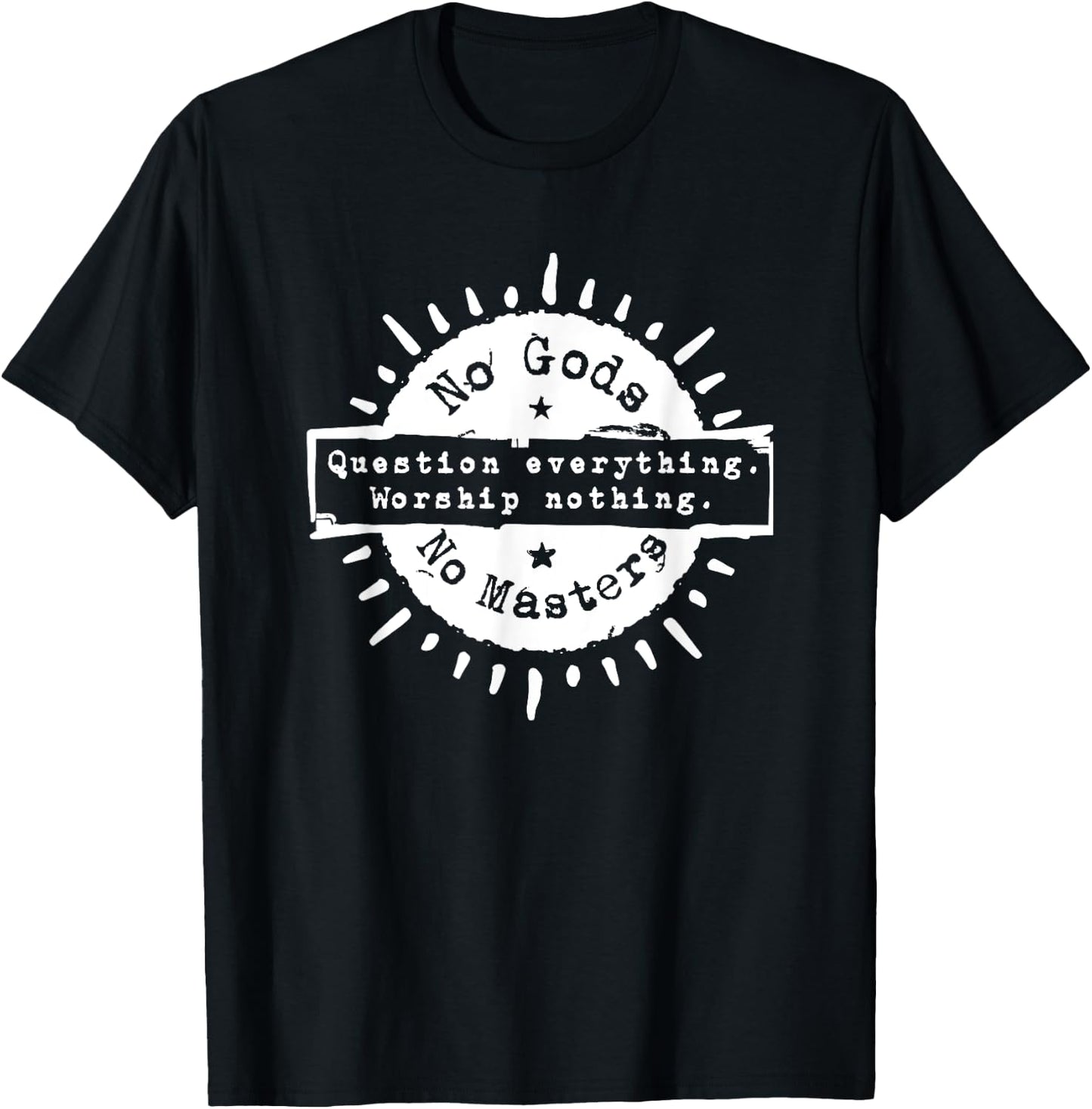 Ni Dieu Ni Maitre No Gods No Masters T-Shirt - T-Shirt | Black