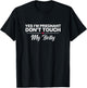 Yes I'm Pregnant Please Don't Touch My Belly T-Shirt - T-Shirt | Black
