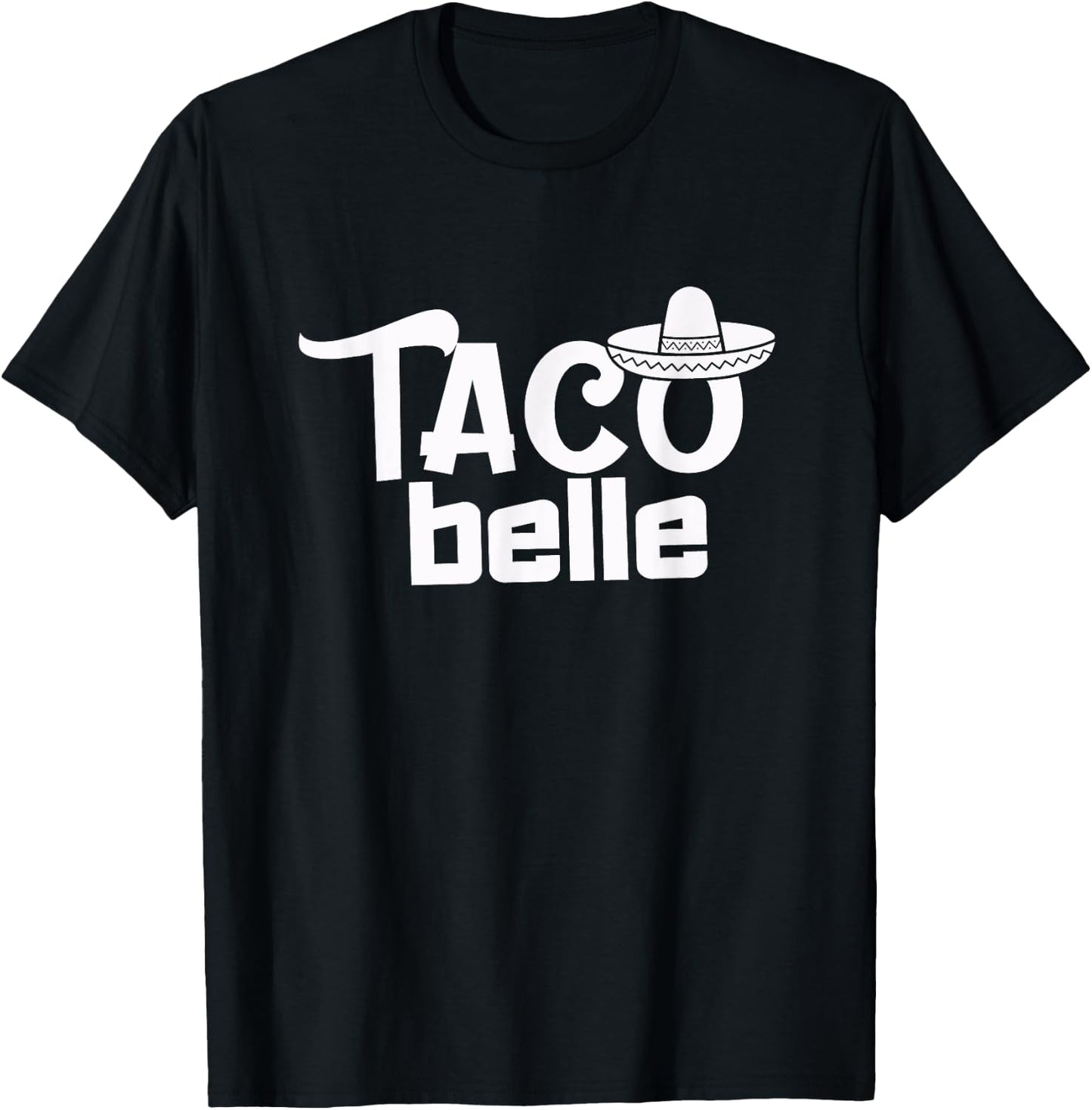 Taco Belle Funny Mexican T-Shirt - T-Shirt | Black