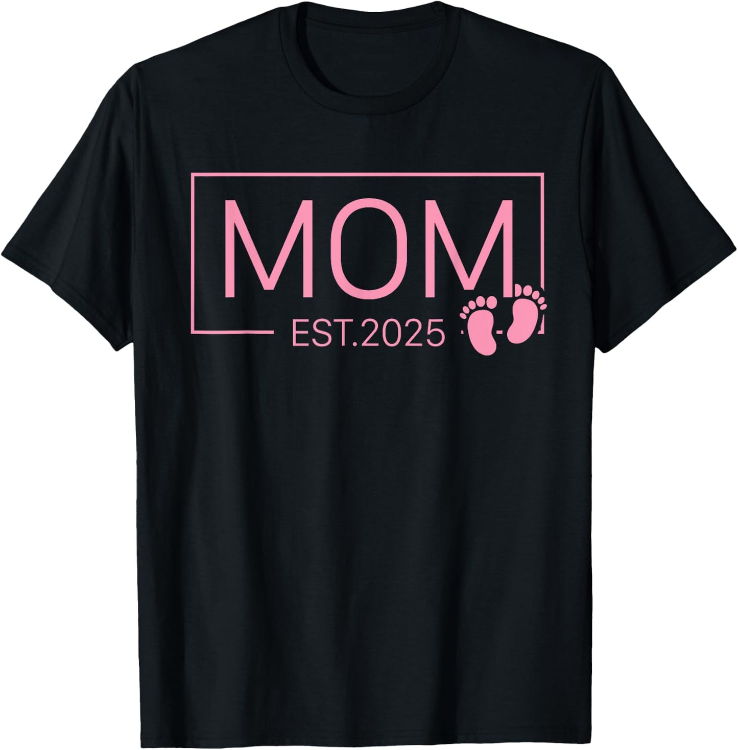 Mom Est 2025 For New Mom Mommy Wife Girl Baby Announcement T-Shirt - T-Shirt | Black