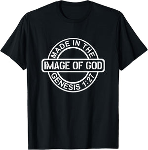 Made In The Image Of God - Genesis 1:27 | Christian Worship T-Shirt - T-Shirt | Black