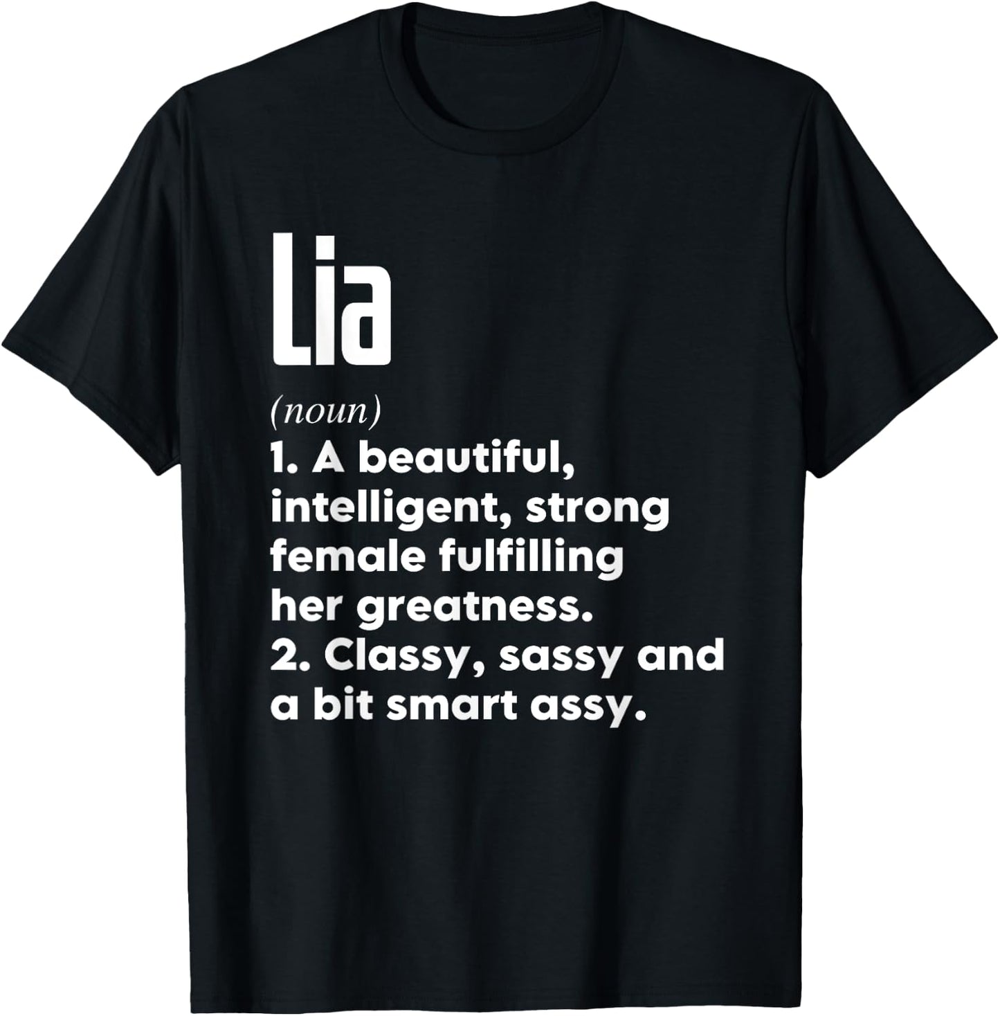 Lia Definition Funny Meaning Personalized Name T-Shirt - T-Shirt | Black