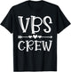 VBS Crew Vacation Bible School I Love VBS for Group Matching T-Shirt - T-Shirt | Black