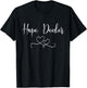 Motivational Hope Dealer T-Shirt - T-Shirt | Black
