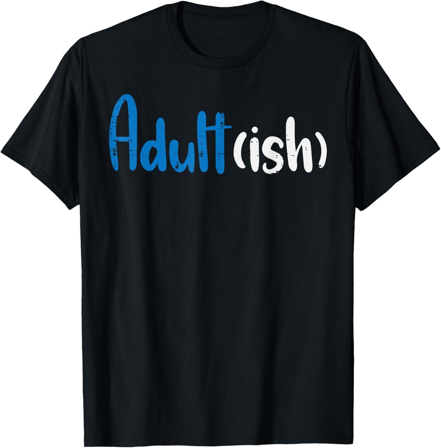 Adult Ish 18th Birthday 18 Years Sarcasm Boys Girls T-Shirt - T-Shirt | Black