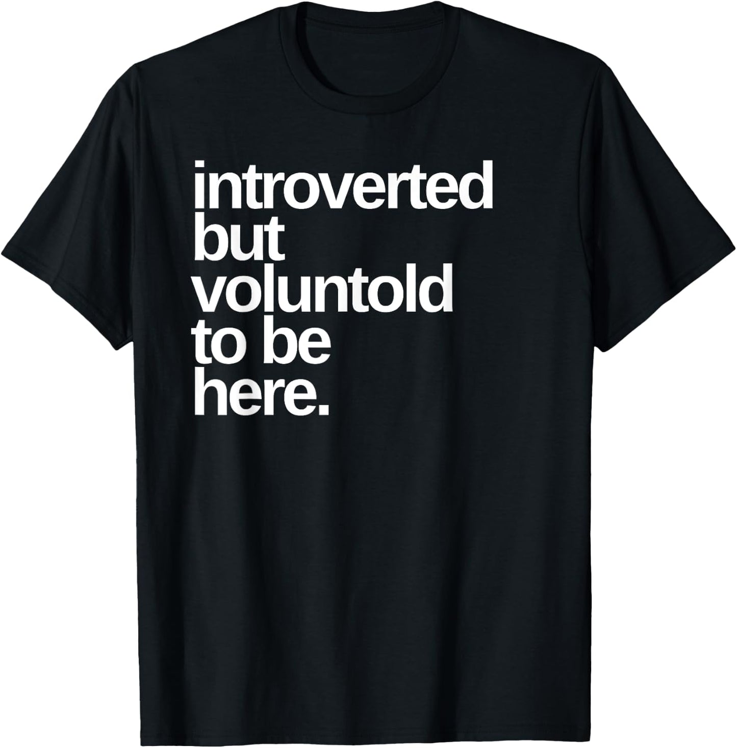 Voluntold Funny Text Graphic T-Shirt - T-Shirt | Black