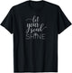 Let Your Soul Shine Apparel T-Shirt - T-Shirt | Black