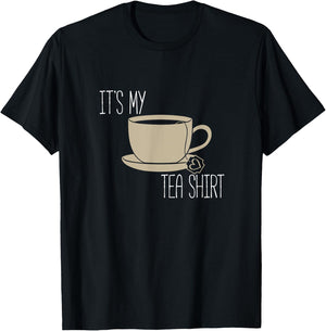It's My Tea Shirt - Funny Pun Chai, Black Herbal Tea Shirt T-Shirt - T-Shirt | Black