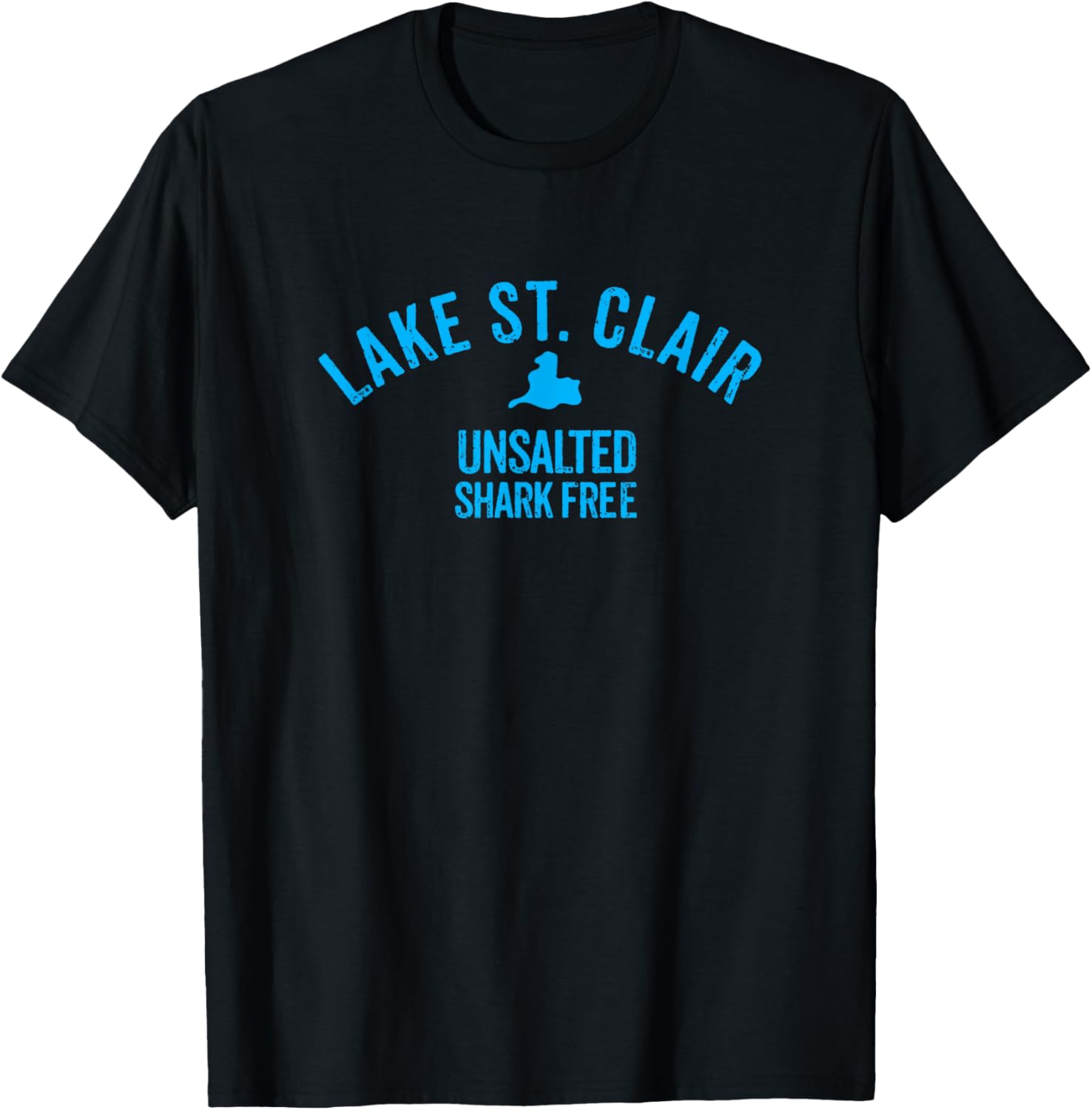 Lake St. Clair Unsalted Shark Free Great Lakes T Shirt T-Shirt - T-Shirt | Black