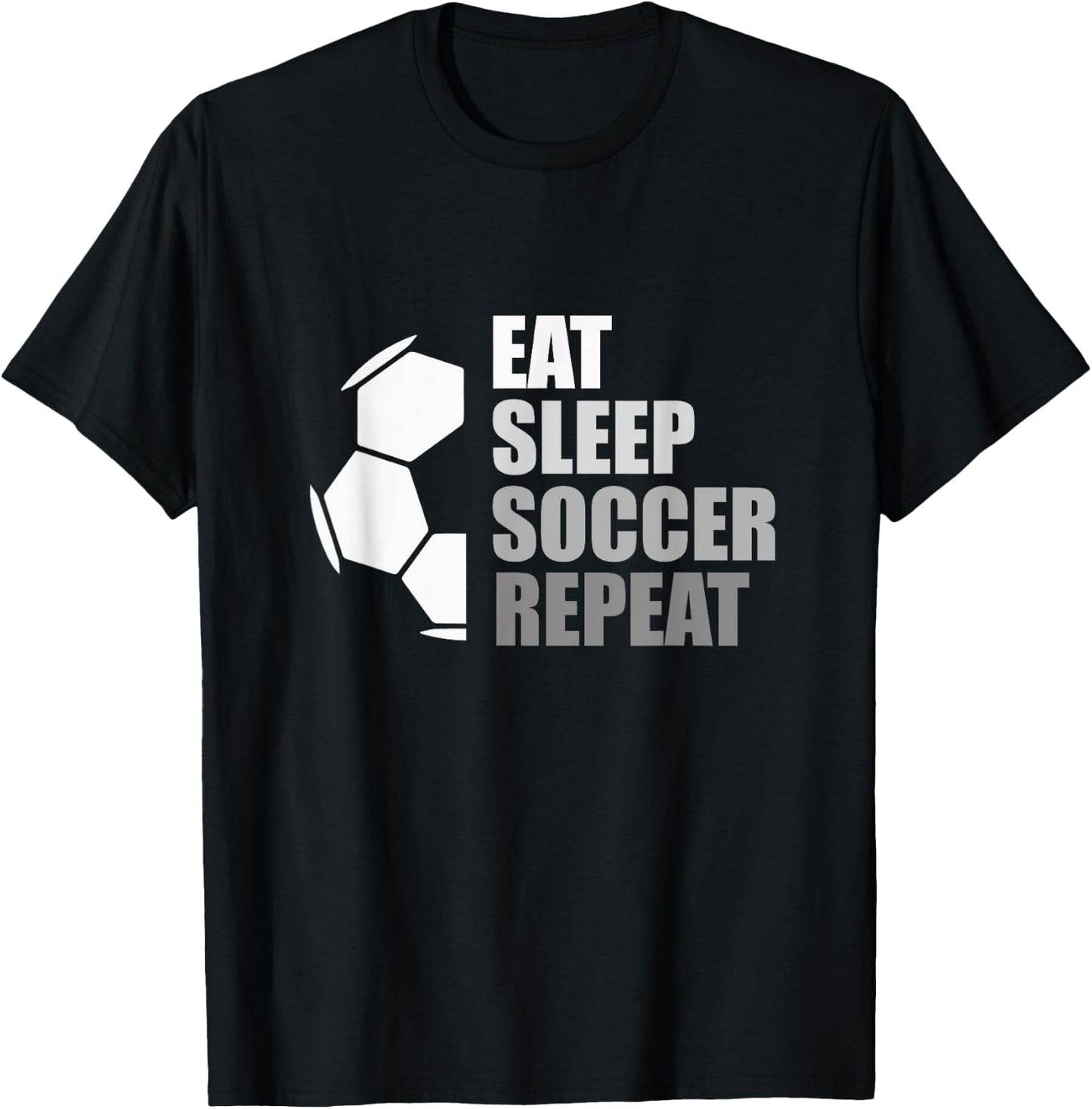 Eat Sleep Soccer Repeat Funny Soccer T-Shirt - T-Shirt | Black