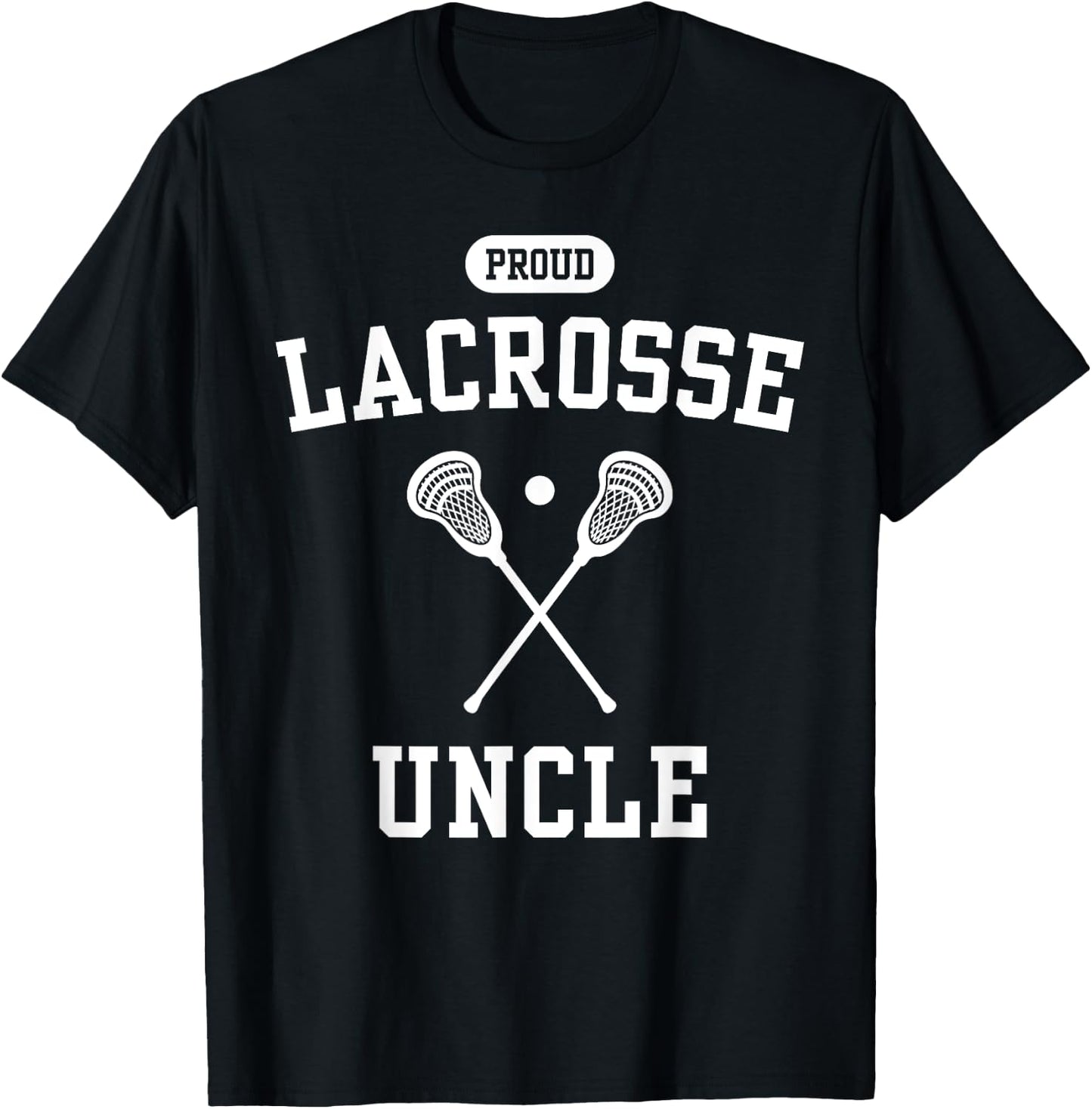 Proud Lacrosse Uncle Cool Lacrosse Player Funny Lax Uncle T-Shirt - T-Shirt | Black