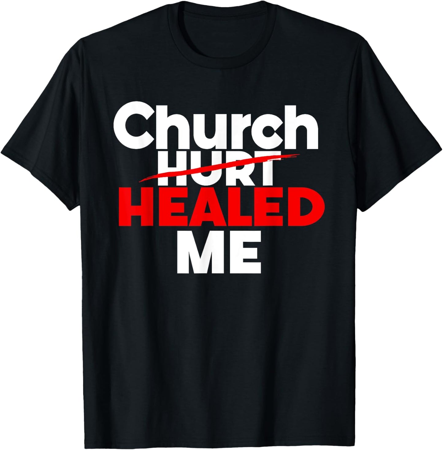 Church Healed Me Christian God Saying Quote Women T-Shirt - T-Shirt | Black